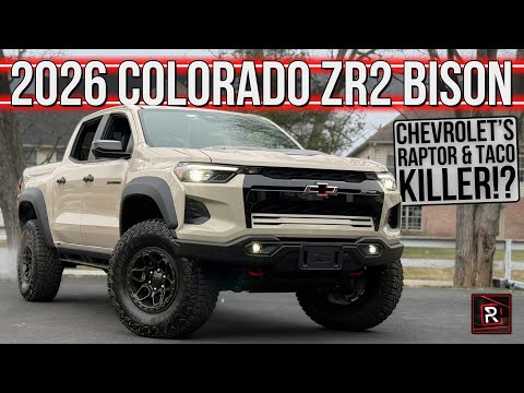 The 2026 Chevrolet Colorado ZR2 Bison Is An Extremely Capable Well-Priced Off-Road Truck
