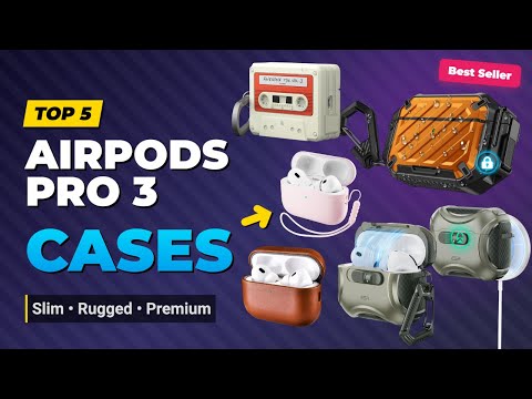 Best AirPods Pro 3 Cases – Top 5 MagSafe, Rugged & Premium Covers You Should Buy