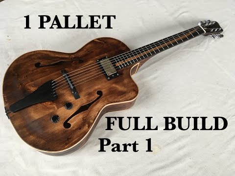 Pallet Jazz Guitar Build - a Pallet Archtop - Part 1