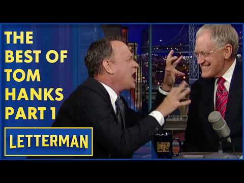 The Best Of Tom Hanks, Part 1 | David Letterman