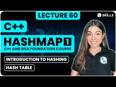 Introduction to Hashing and Hash Table | Lecture 60 | C++ and DSA Foundation Course
