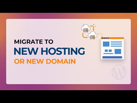 How to Migrate WordPress Site to a New Host or a New Domain Using Plugin