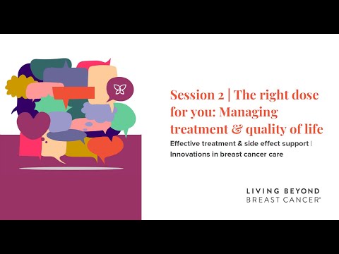 The right dose for you: Managing treatment & quality of life | Innovations in breast cancer care