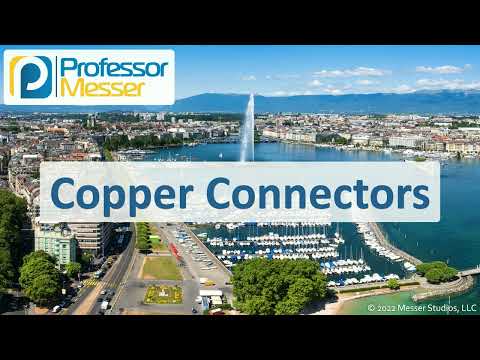Copper Connectors - CompTIA A+ 220-1101 - 3.1