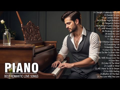 200 Most Famous Beautiful Piano Instrumental Love Songs - Best Relaxing Piano Love Songs Of All Time