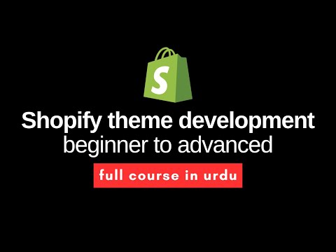 Shopify Theme Development From Scratch | Complete Course for Beginners to Advanced