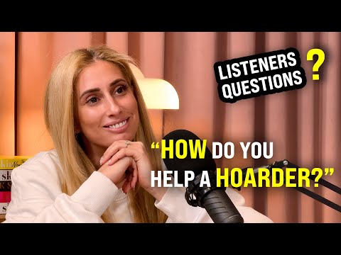 Stacey Solomon and Caroline Hirons Answer Your Questions: How do you help a hoarder?