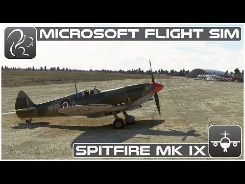 Spitfire Mk IXc - First Look - Microsoft Flight Simulator