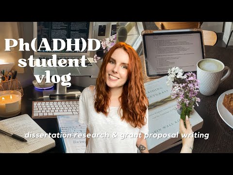 doing a PhD with ADHD vlog: grant proposal writing & dissertation research