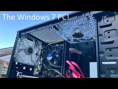 Building A Windows 7 2015 Era PC Part 1!