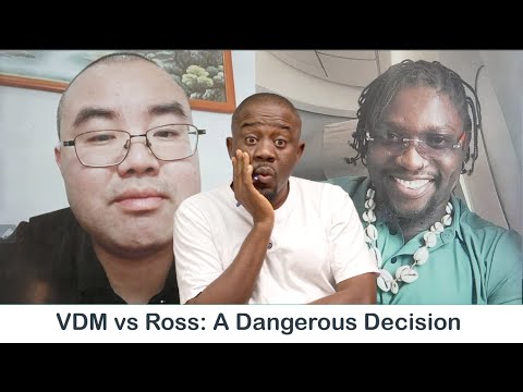 VDM vs China Ross: Why He May Never Step Foot in China Again!