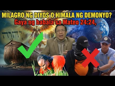 MILAGRO NI SATANAS | UTOS NG DIYOS NA MAKAPAGLILIGTAS | ANG DATING DAAN WORLDWIDE BIBLE EXPOSITION