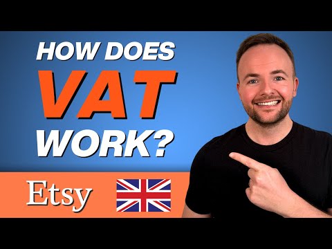 How VAT Works For Etsy Sellers - UK VAT Explained