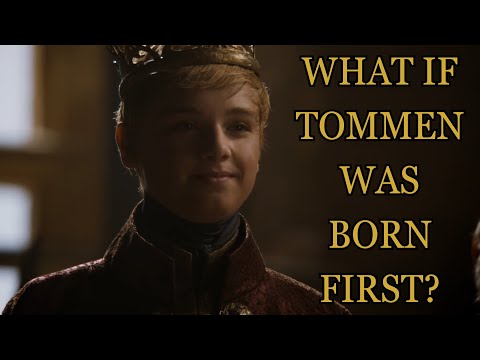 What If Tommen Was Born First? (Game Of Thrones)