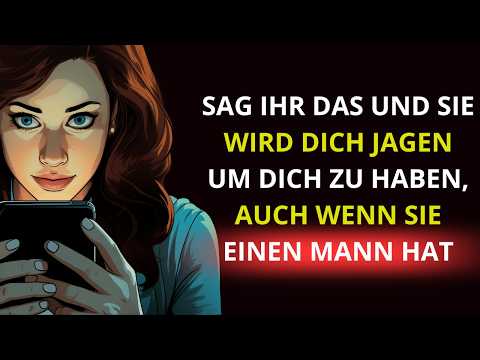 Diese 3 VERBOTENEN SÄTZE lassen jede Frau dich JAGEN wie verrückt | Stoizismus