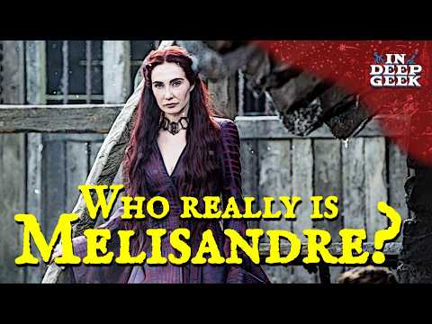 Who Is Melisandre Really?