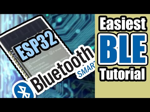 Easiest ESP32 BLE (Bluetooth Low Energy) Tutorial | Arduino