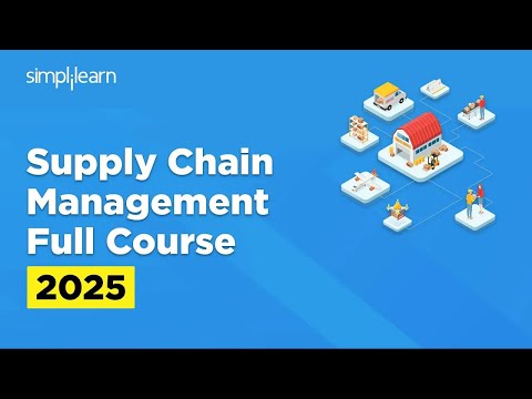 Supply Chain Management Full Course 2026 | Digital Supply Chain Management Course | Simplilearn
