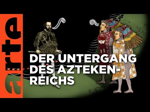 Die Eroberung Tenochtitláns - 1521 | Zahlen schreiben Geschichte | ARTE