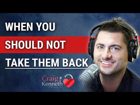 When You Should NOT Take Your Ex Back