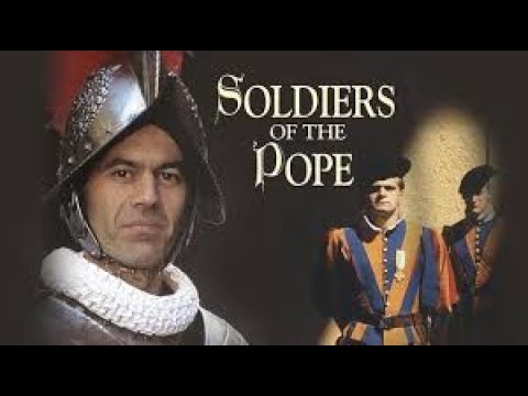 Soldiers Of The Pope | Full Movie | David Willer