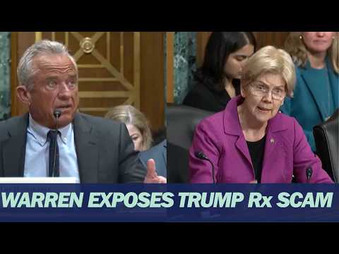 At RFK Hearing, Warren Exposes TrumpRx Scam