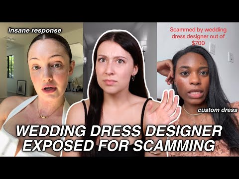 Wedding Dress Designer CAUGHT Scamming Brides?!