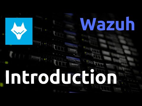Wazuh - 01. Introduction, c'est quoi ?