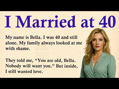 I Met My Husband at 40 ✅ Emotional English Story (A1/A2 Level) ✅