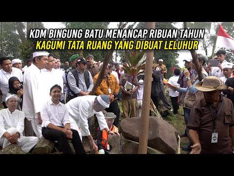 KDM BINGUNG BATU DI GUNUNG PADANG MENACAP RIBUAN TAHUN | KAGUMI TATA RUANG YANG DIBUAT LELUHUR