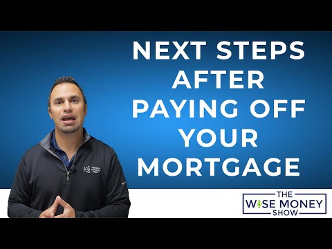 Next Steps After Paying Off Your Mortgage
