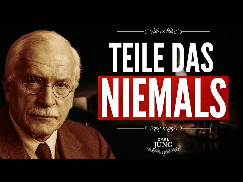 Wenn du spirituell erwacht bist, solltest du diese fünf Dinge niemals jemandem offenbaren Carl Jung