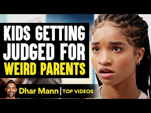Kids Getting Judged For Weird Parents | Dhar Mann