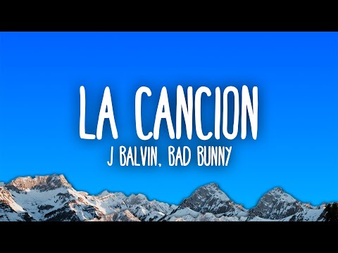 J Balvin, Bad Bunny - LA CANCIÓN