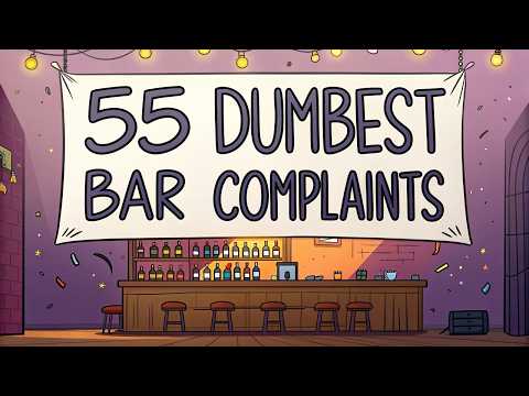 55 Most Absurd Complaints Bartenders Have Heard