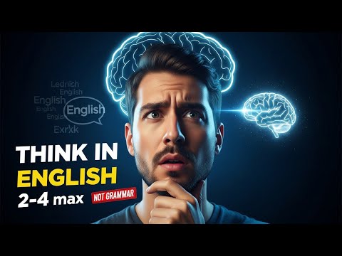 Why You Understand English But Can’t Speak It (Think in English)