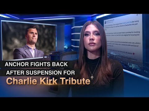 Anchor Fights Back After Suspension For Charlie Kirk Tribute
