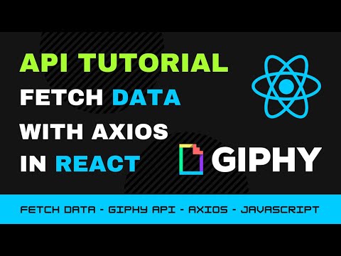 API Tutorial | Fetch Data with Axios (GIPHY API)
