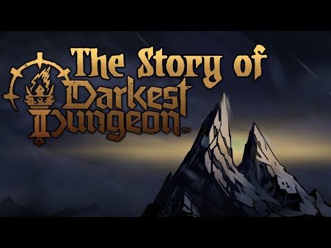 The Story of Darkest Dungeon II