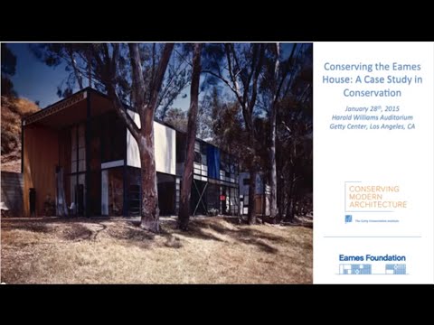 Conserving the Eames House: A Case Study in Conservation