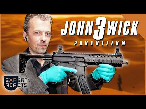 Firearms Expert Reacts to John Wick: Chapter 3 - Parabellum Guns | EXP