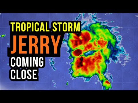 Tropical Storm Jerry will be Close....