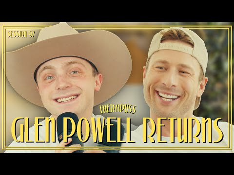 Session 97: Glen Powell Returns | Therapuss with Jake Shane