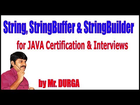 String, StringBuffer & StringBuilder for JAVA Certification & Interviews