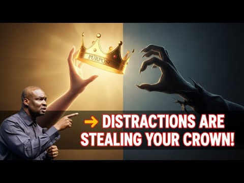 Don’t Lose Focus—Distractions Are Stealing Your Crown! | Apostle Joshua Selman