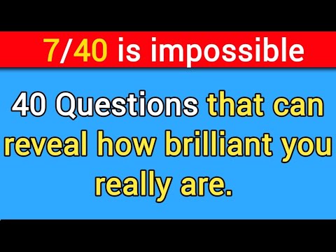 HOW BRILLIANT ARE YOU REALLY? CAN YOU SCORE ABOVE 7 IN THIS QUIZ? #quiz 247