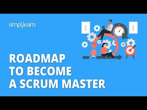 Roadmap To Become A Scrum Master | How To Become A Scrum Master | Scrum Master Roadmap | Simplilearn