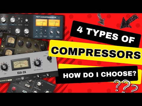 How Do I Pick The Right Compressor?  [FET, VCA, Opto, Vari-Mu]