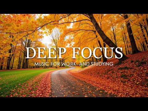 Deep Focus Music for Studying and Working 🍁 Enchanted Autumn Forest with Beautiful Piano Music #1