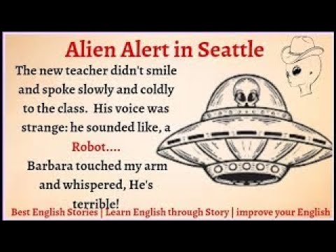 Learn English through Story   Level 4   Alien Alert in Seattle   Learn English   English Story